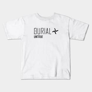 Burial Untrue Kids T-Shirt